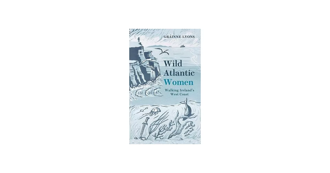 Wild Atlantic Women: Walking Ireland’s West Coast | 拾書所