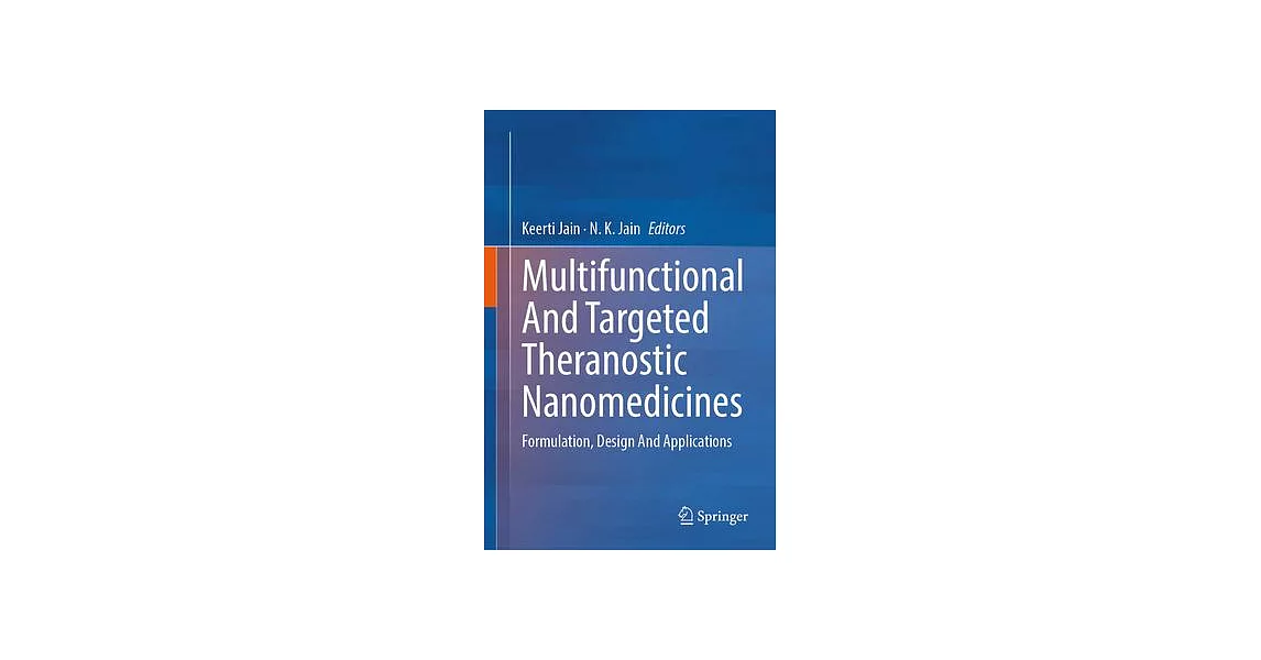 Multifunctional and Targeted Theranostic Nanomedicines: Formulation, Design and Applications | 拾書所