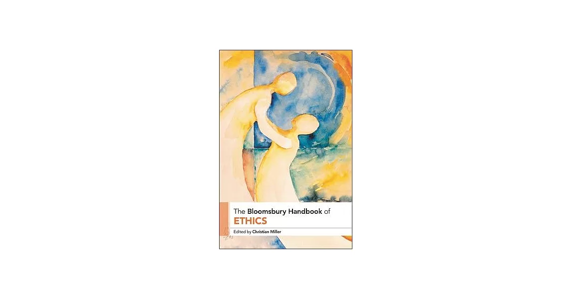 The Bloomsbury Handbook of Ethics | 拾書所