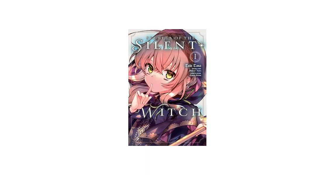 Secrets of the Silent Witch, Vol. 1 (Manga) | 拾書所