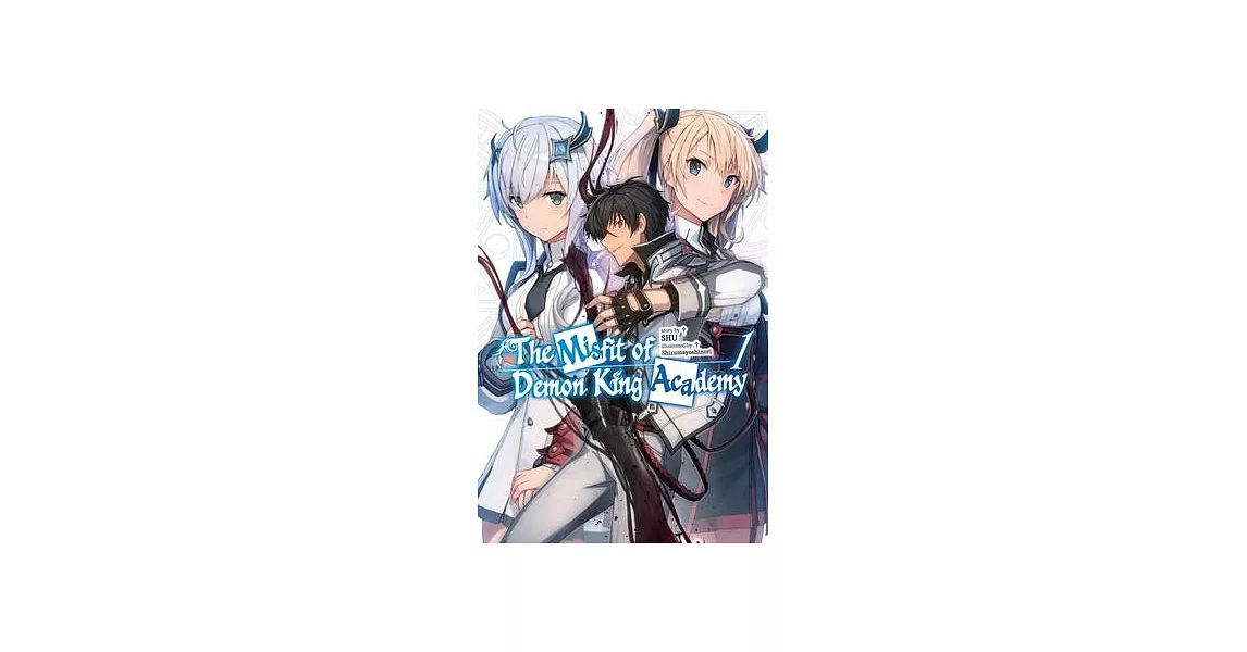 The Misfit of Demon King Academy, Vol. 1 (Light Novel) | 拾書所