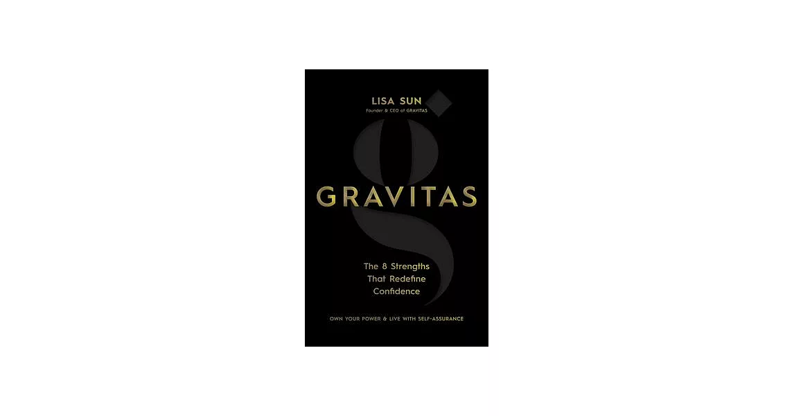 Gravitas: The 8 Strengths That Redefine Confidence | 拾書所