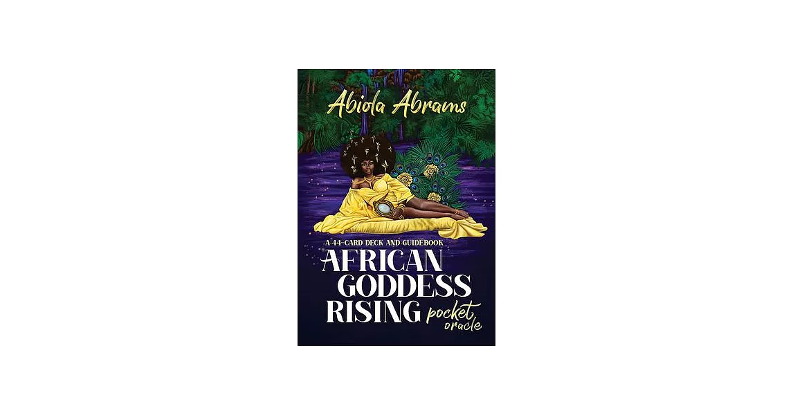 African Goddess Rising Pocket Oracle: A 44-Card Deck and Guidebook | 拾書所