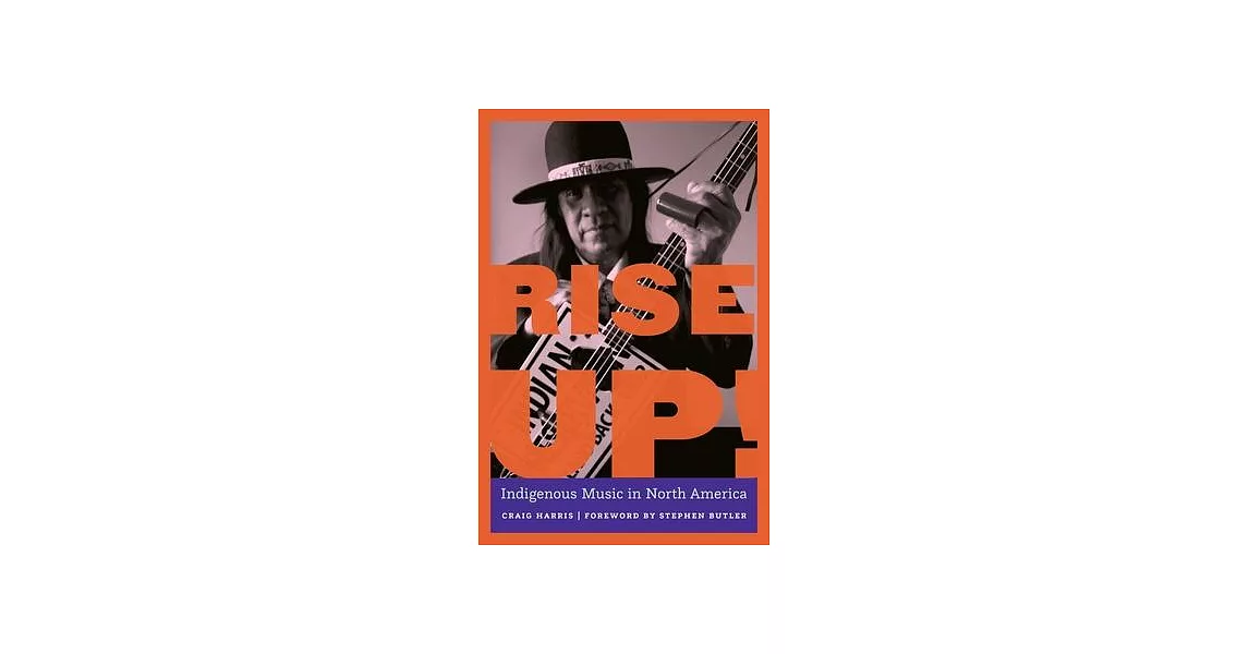 Rise Up!: Indigenous Music in North America | 拾書所