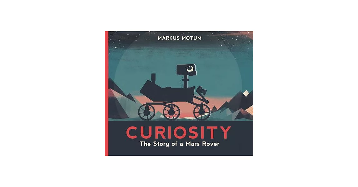 Curiosity: The Story of a Mars Rover | 拾書所