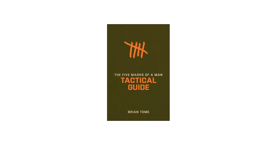 The Five Marks of a Man Tactical Guide | 拾書所