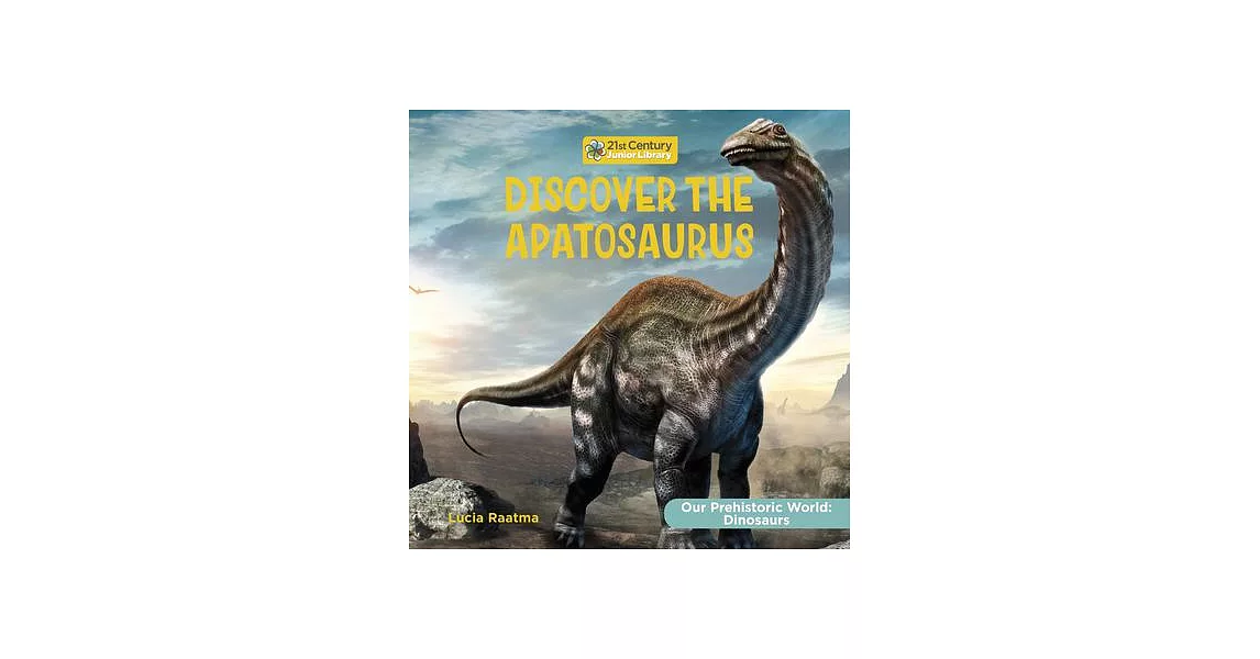 Discover the Apatosaurus | 拾書所