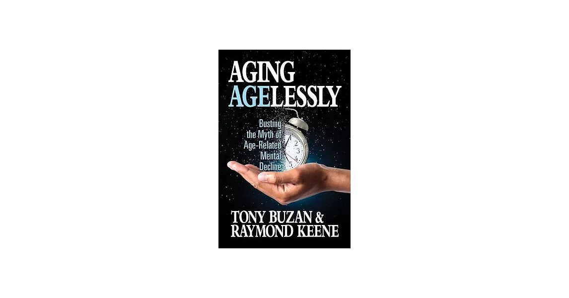 Aging Agelessly: Busting the Myth of Age-Related Mental Decline | 拾書所