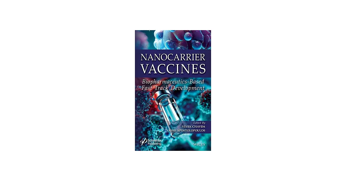 Nanocarrier Vaccines: Biopharmaceutics-Based Fast Track Development | 拾書所