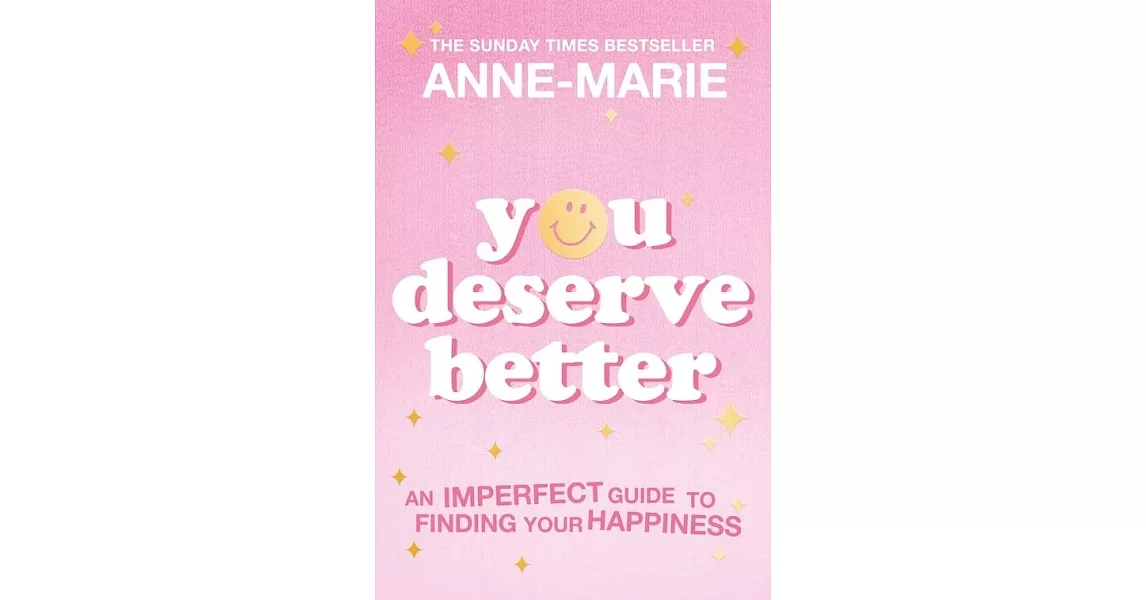 You Deserve Better: The Sunday Times Bestselling Guide to Finding Your Happiness | 拾書所