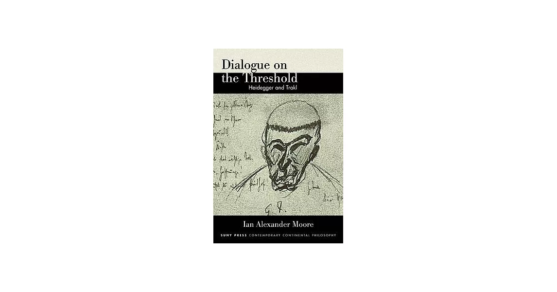 Dialogue on the Threshold: Heidegger and Trakl | 拾書所