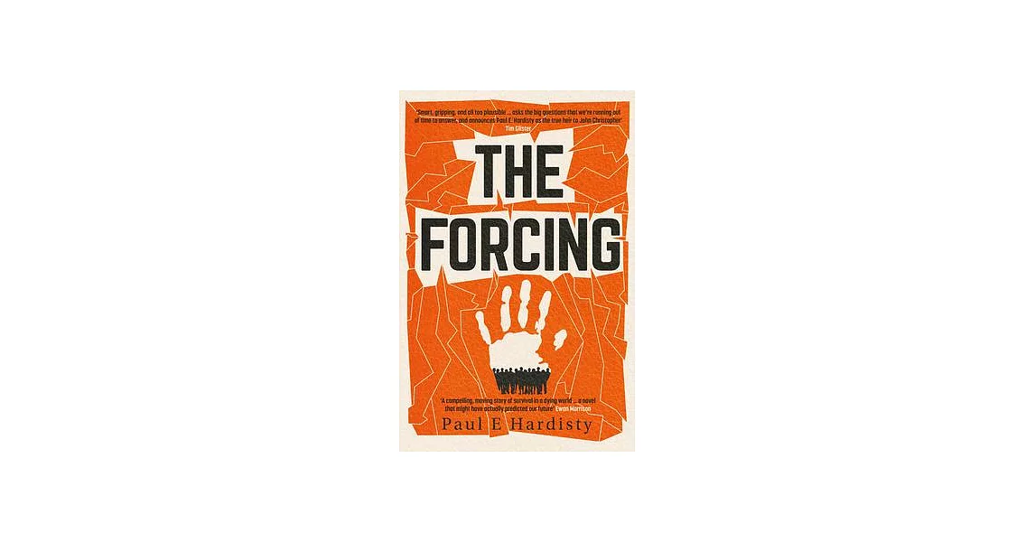 The Forcing: The Must-Read, Clarion-Call Climate-Change Thriller | 拾書所