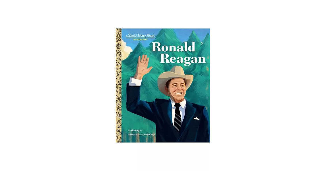 Ronald Reagan: A Little Golden Book Biography | 拾書所