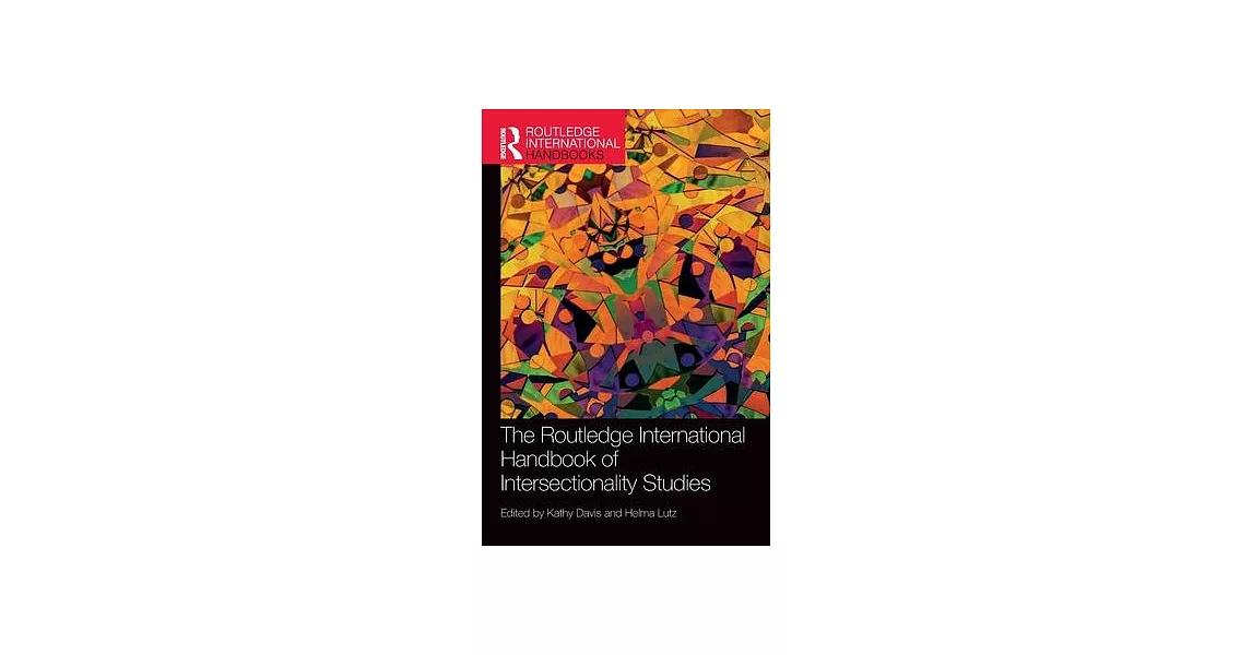 The Routledge International Handbook of Intersectionality Studies | 拾書所