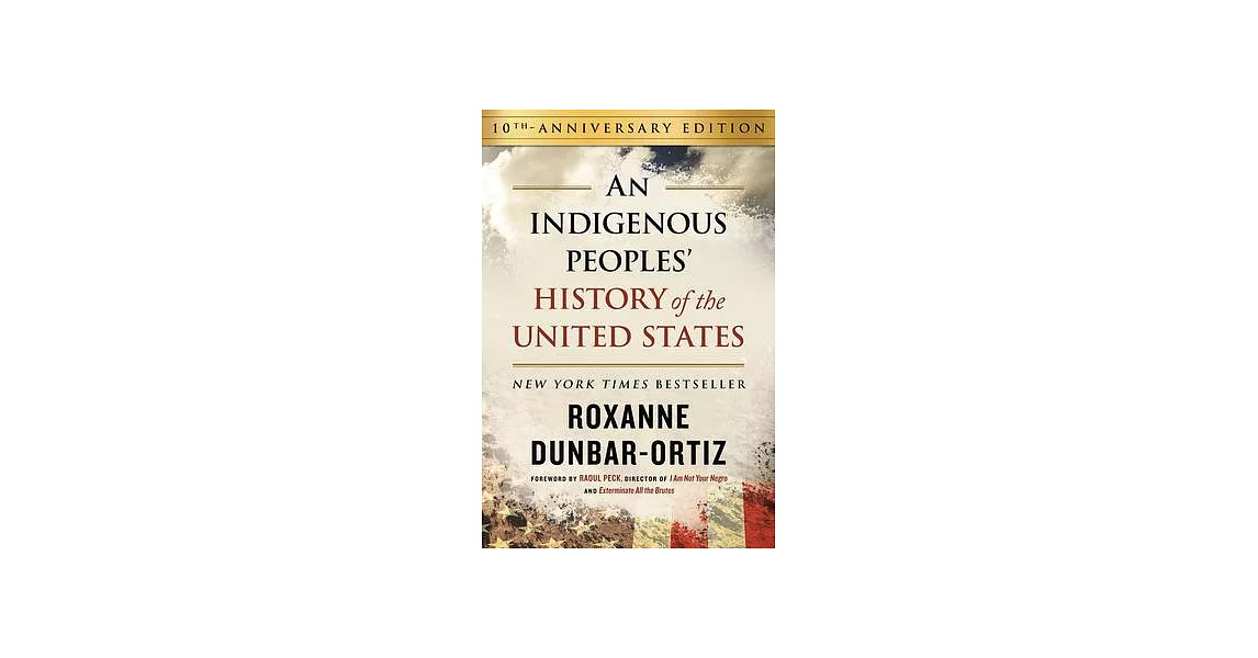 An Indigenous Peoples’ History of the United States | 拾書所