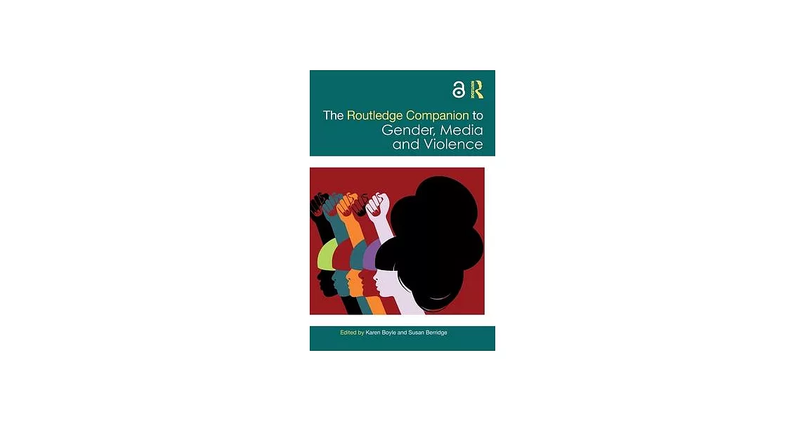 The Routledge Companion to Gender, Media and Violence | 拾書所