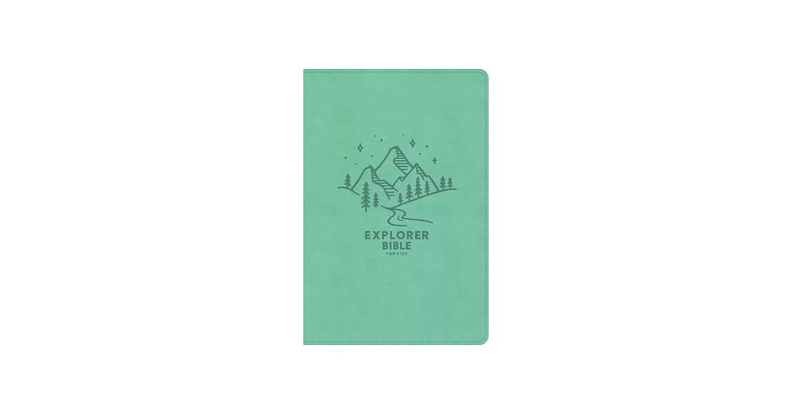 CSB Explorer Bible for Kids, Light Teal Mountains Leathertouch: Placing God’s Word in the Middle of God’s World | 拾書所