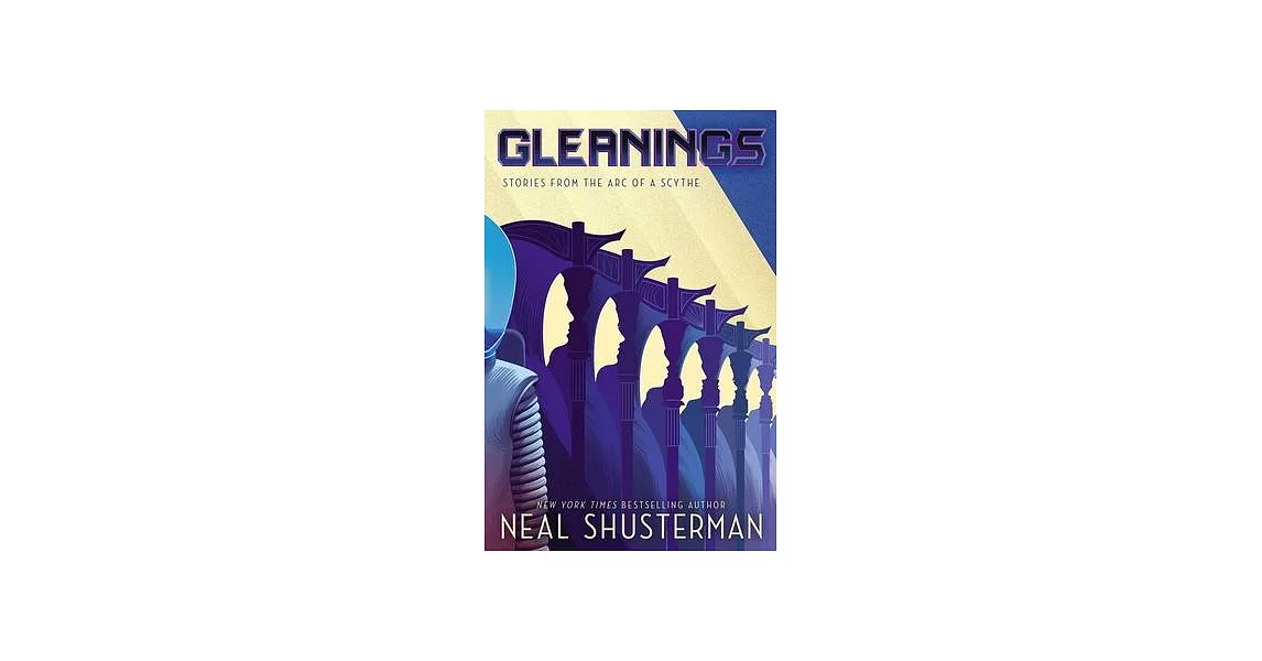 Gleanings: Stories from the Arc of a Scythe | 拾書所