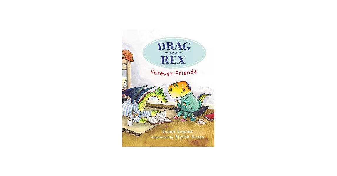 Drag and Rex 1: Forever Friends | 拾書所