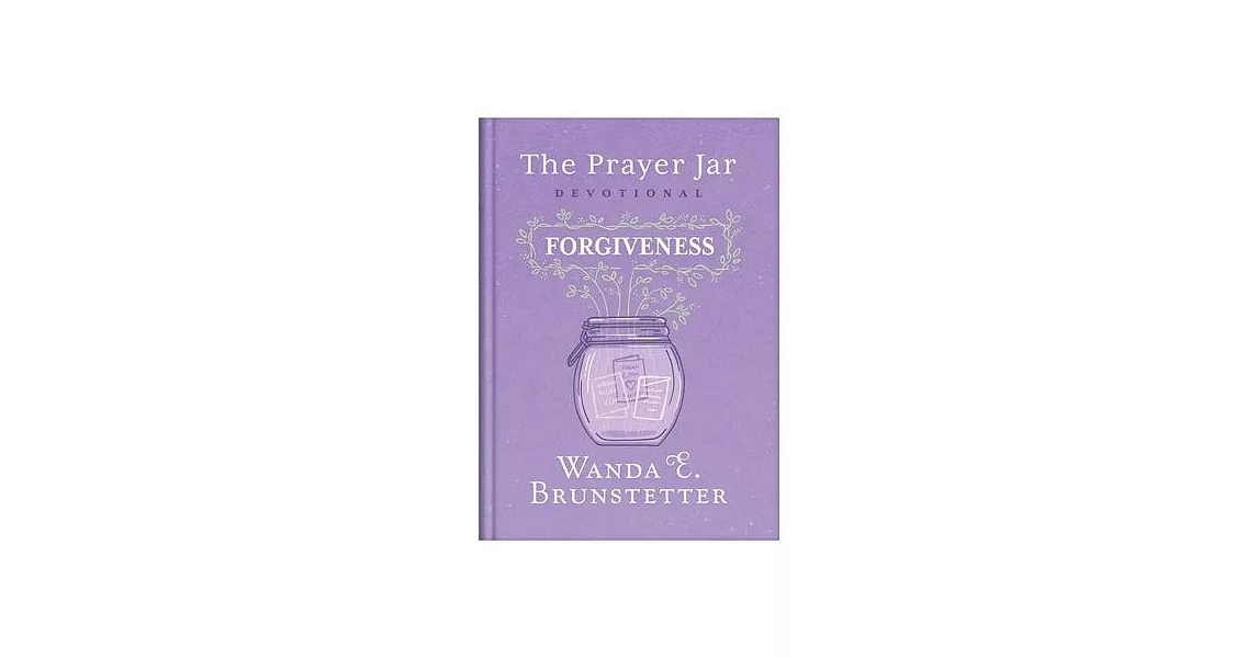 The Prayer Jar Devotional: Forgiveness | 拾書所