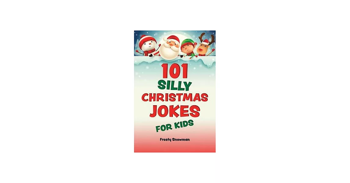 101 Silly Christmas Jokes for Kids | 拾書所