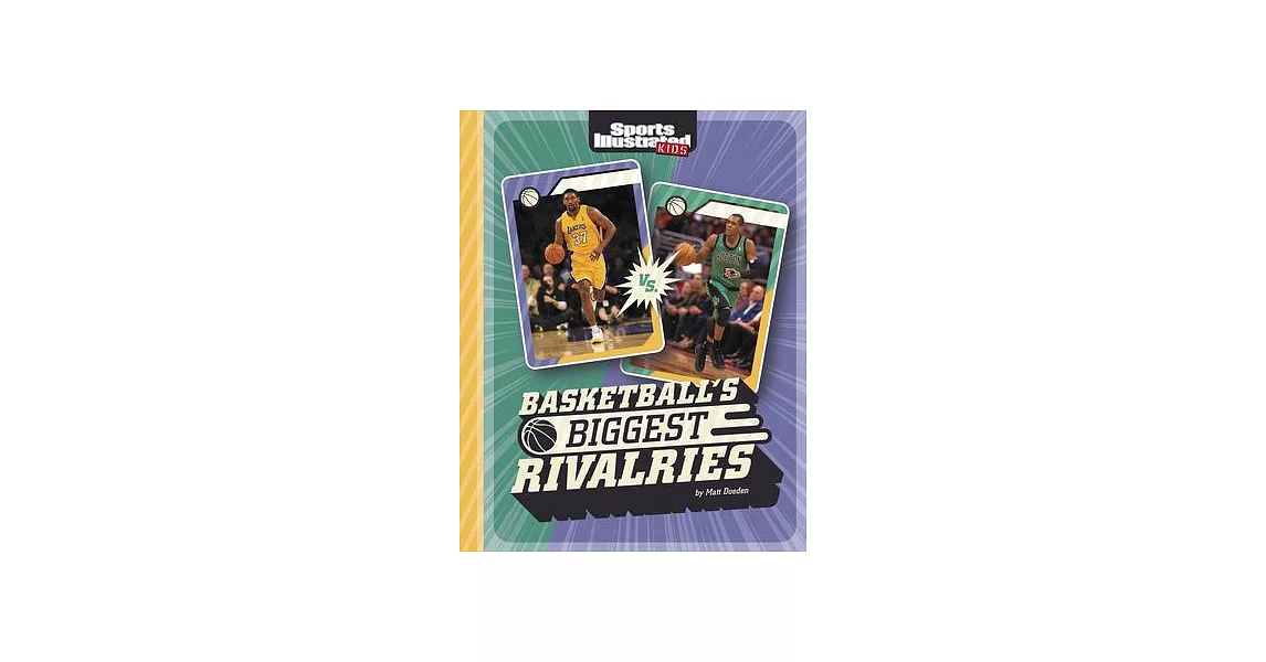 Basketball’s Biggest Rivalries | 拾書所