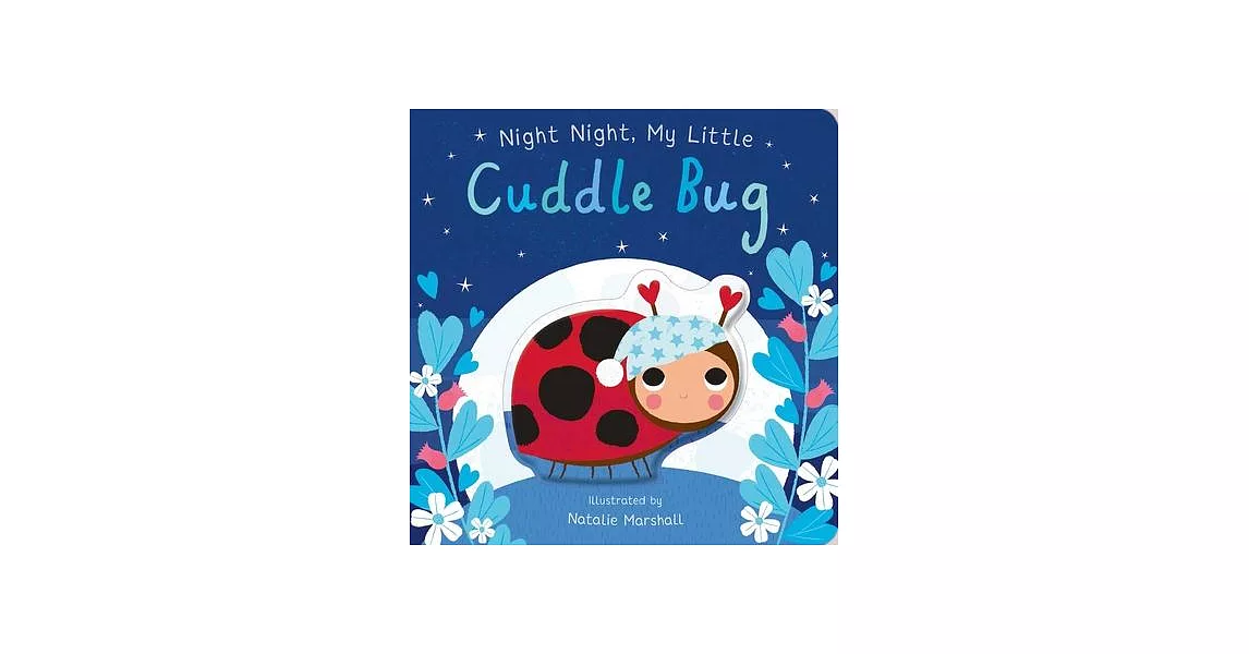 Night Night, My Little Cuddle Bug | 拾書所