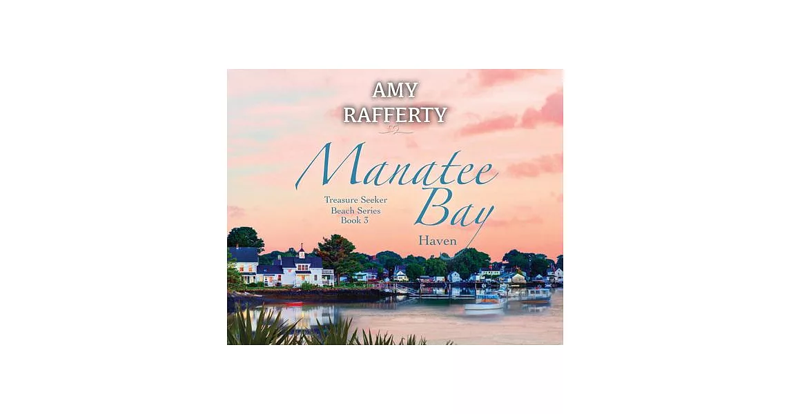 Manatee Bay: Haven Volume 3 | 拾書所