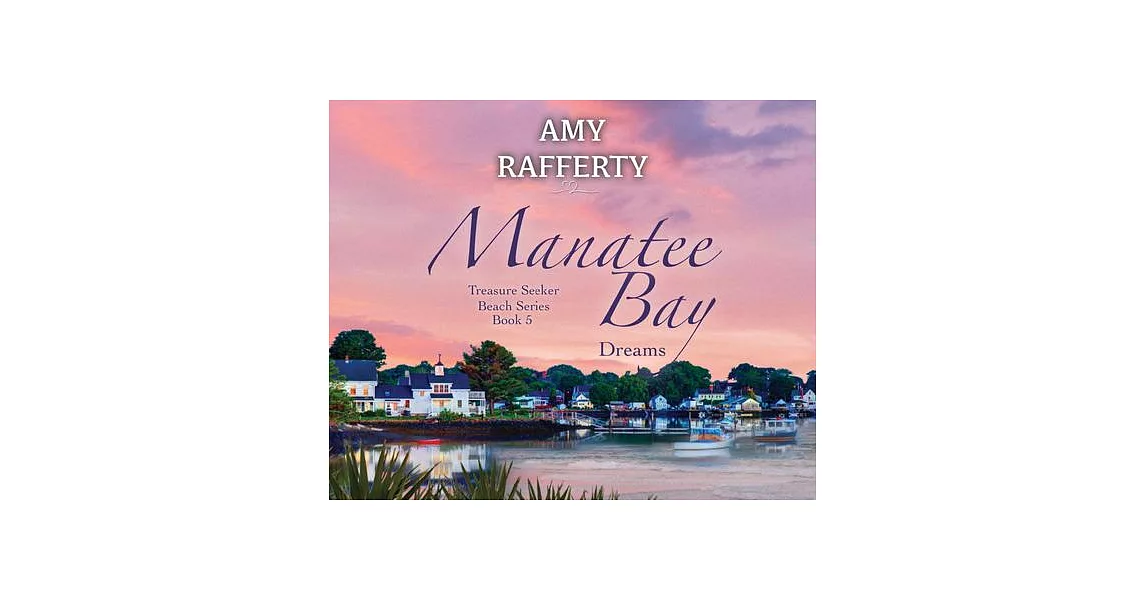 Manatee Bay: Dreams Volume 5 | 拾書所