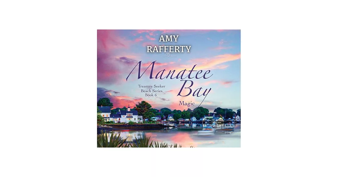 Manatee Bay: Magic Volume 6 | 拾書所