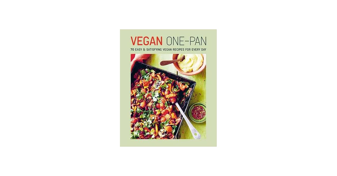 Vegan One-Pan: 100 Easy & Satisfying Vegan Recipes for Every Day | 拾書所