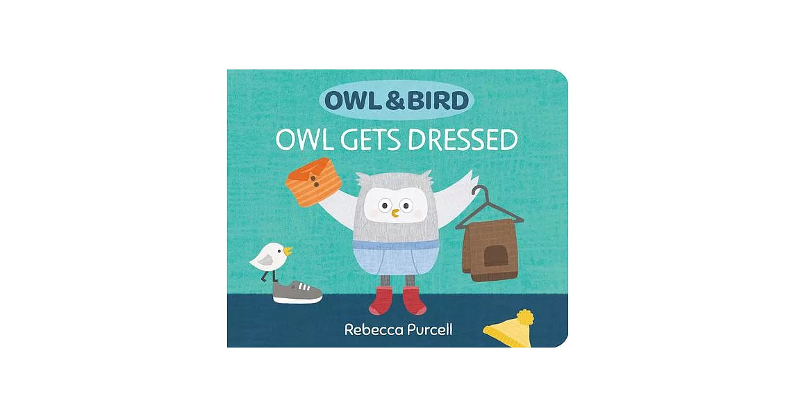 Owl & Bird: Owl Gets Dressed | 拾書所