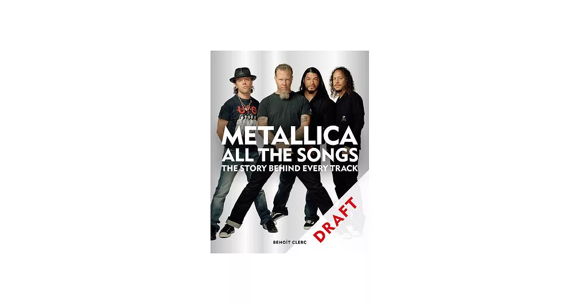 Metallica All the Songs: The Story Behind Every Track | 拾書所