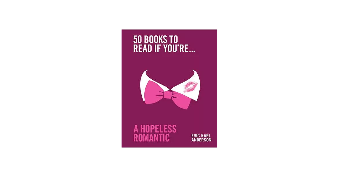 50 Books to Read If You’re a Hopeless Romantic | 拾書所