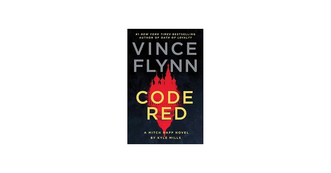 Code Red: A Mitch Rapp Novel by Kyle Mills | 拾書所