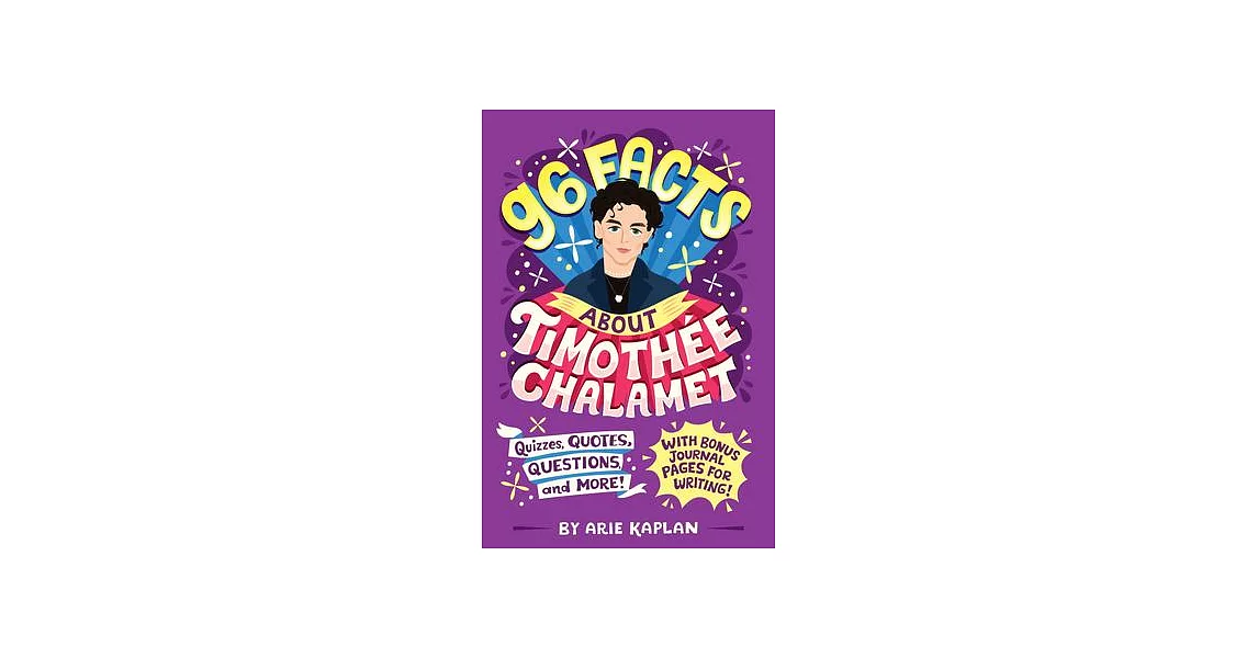 96 Facts about Timothée Chalamet: Quizzes, Quotes, Questions, and More! | 拾書所