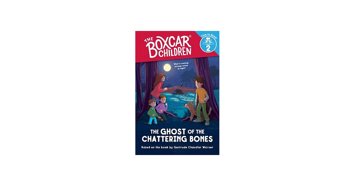 The Ghost of the Chattering Bones (the Boxcar Children: Time to Read, Level 2) | 拾書所