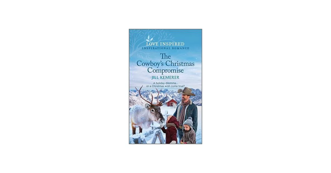 The Cowboy’s Christmas Compromise: An Uplifting Inspirational Romance | 拾書所