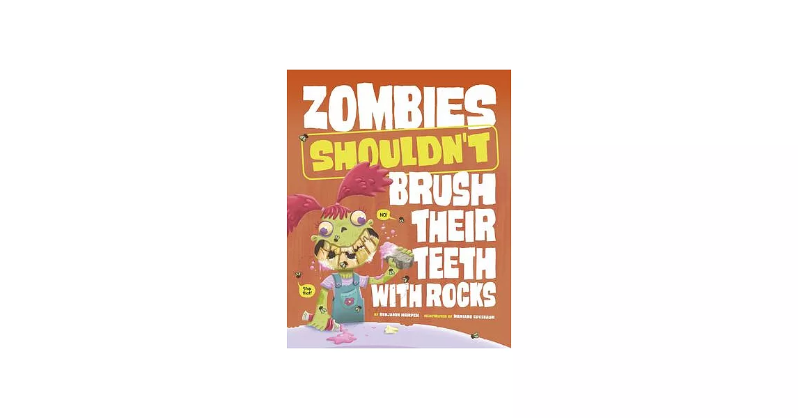 Zombies Shouldn’t Brush Their Teeth with Rocks | 拾書所