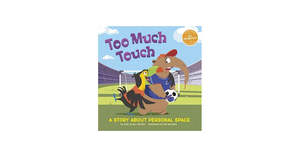 Too Much Touch: A Story about Personal Space | 拾書所