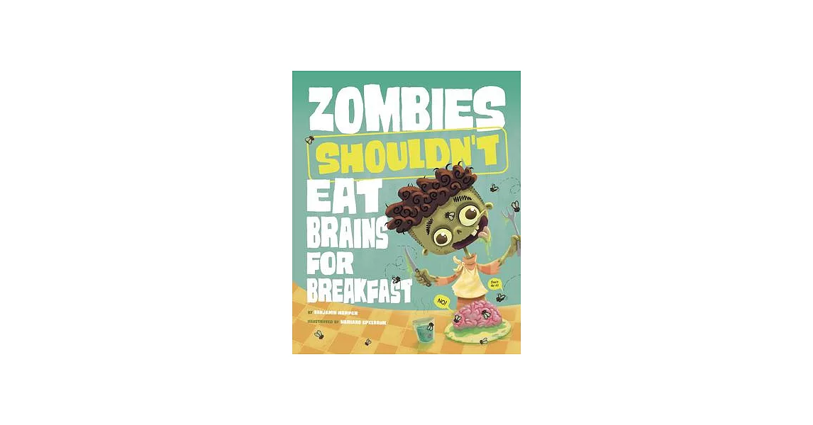Zombies Shouldn’t Eat Brains for Breakfast | 拾書所