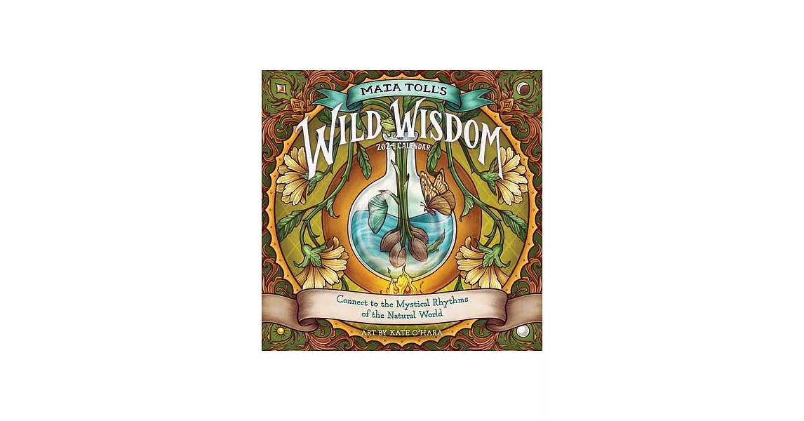 Maia Toll’s Wild Wisdom Wall Calendar 2024 | 拾書所