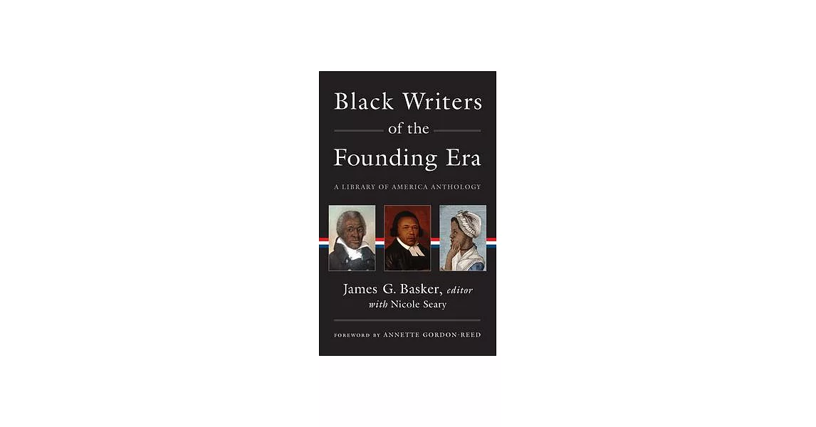 Black Writers of the Founding Era (Loa #366): A Library of America Anthology | 拾書所