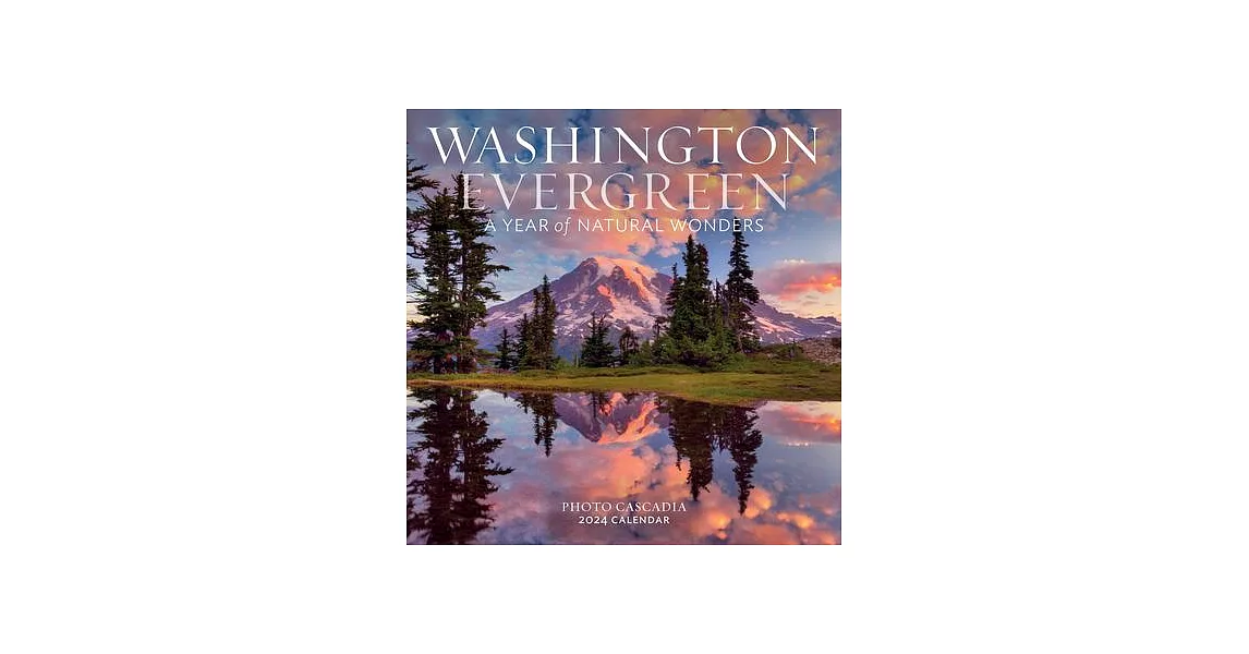 Washington Evergreen Wall Calendar 2024 | 拾書所