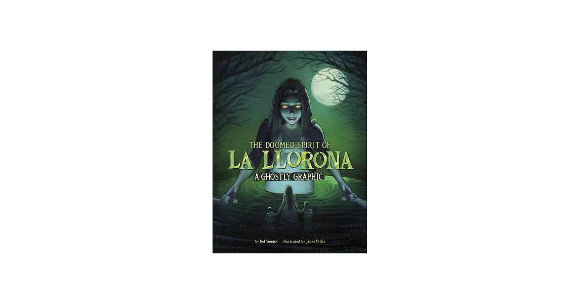 The Doomed Spirit of La Llorona: A Ghostly Graphic | 拾書所