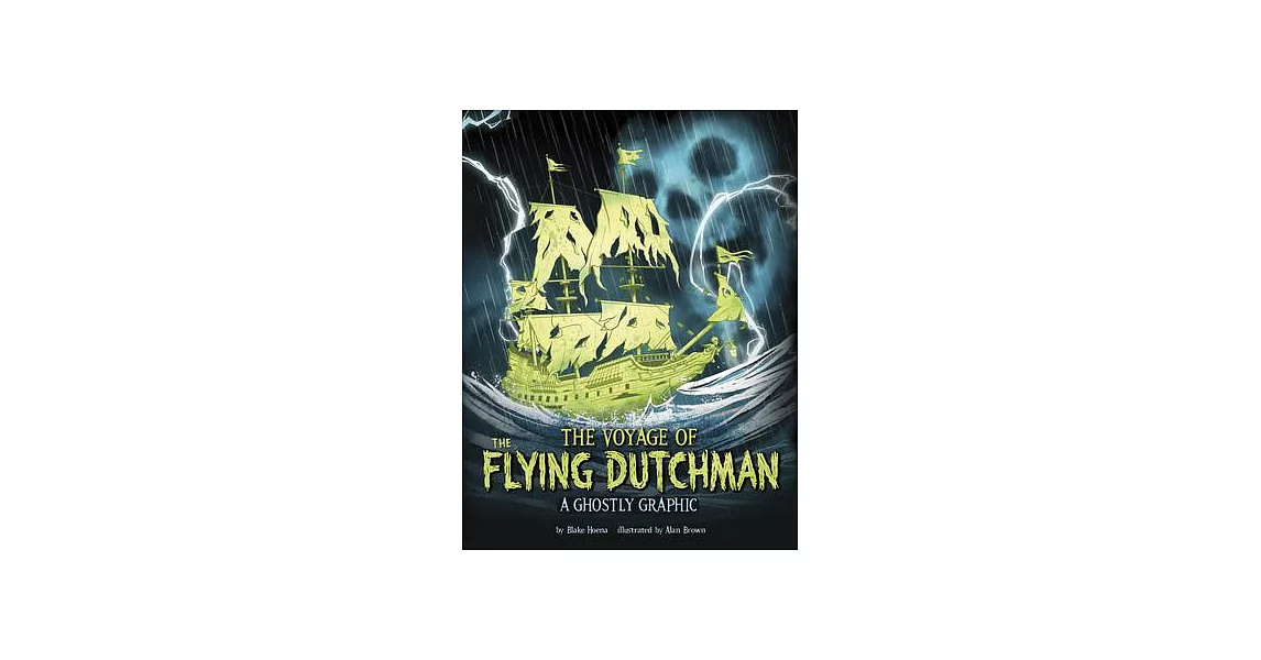 The Voyage of the Flying Dutchman: A Ghostly Graphic | 拾書所