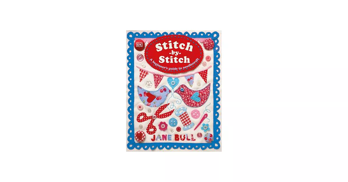 Stitch-By-Stitch: A Beginner’s Guide to Needlecraft | 拾書所