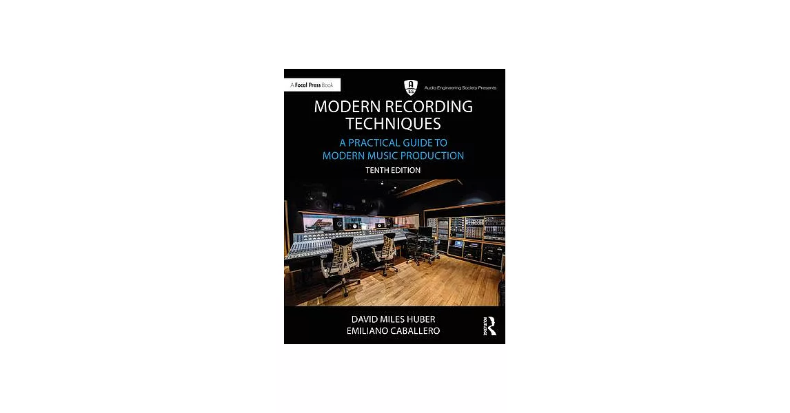 Modern Recording Techniques: A Practical Guide to Modern Music Production | 拾書所