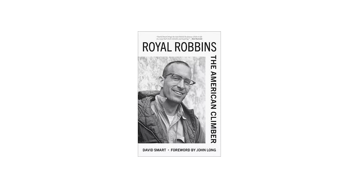 Royal Robbins: The American Climber | 拾書所