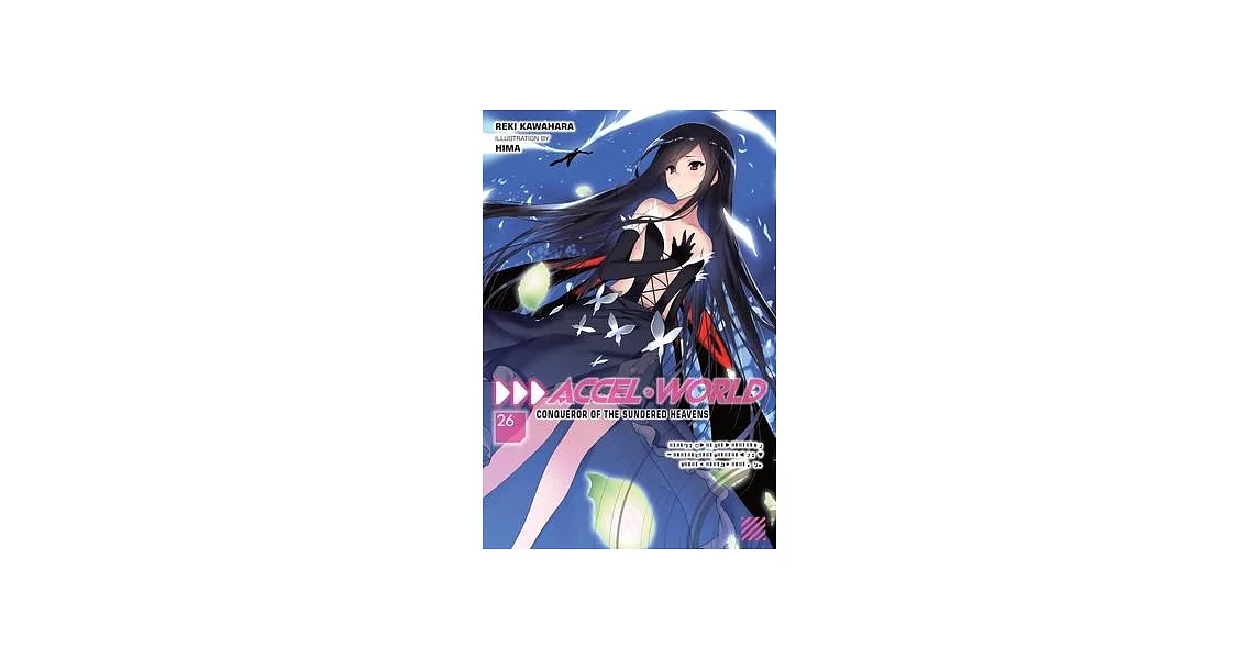 Accel World, Vol. 26 (Light Novel) | 拾書所